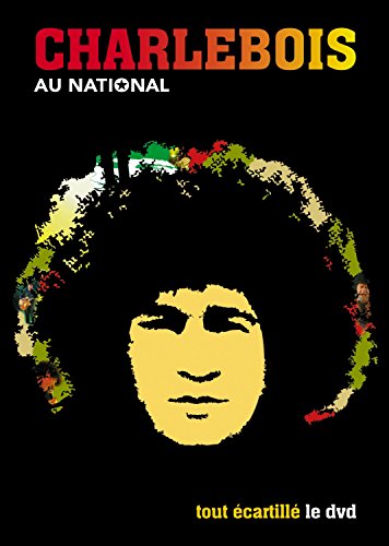 Robert Charlebois / Au National :Tout écartillé - DVD