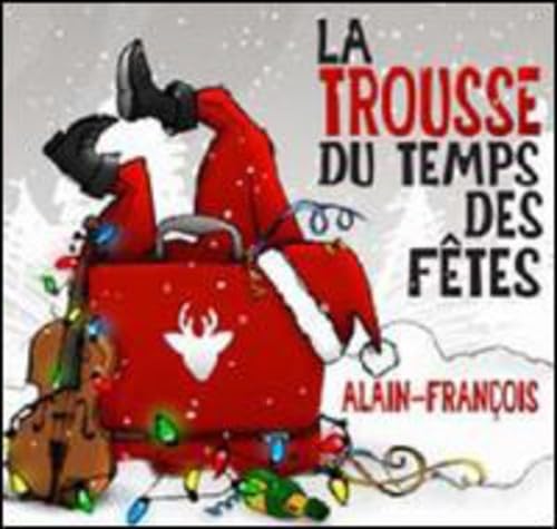 Alain-François / La Trousse Du Temps Des Fêtes - CD