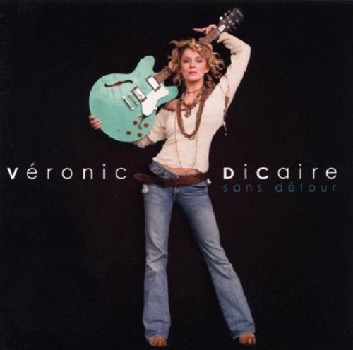 Veronic DiCaire / Sans détour - CD (Used)