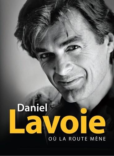 Daniel Lavoie / Où la Route Nous Mène - CD/DVD (Used)