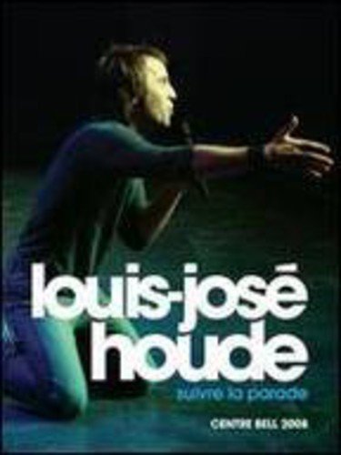 Louis-Jodé Houde / Suivre la parade: Centre Bell - DVD