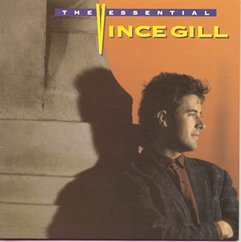 The Essential Vince Gill -