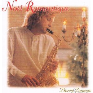 Pierre Dumont Saxo / Noel Romantique (Frn) - CD (Used)