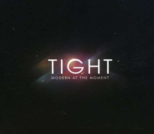 Tight / Modern at the Moment - CD (Used)