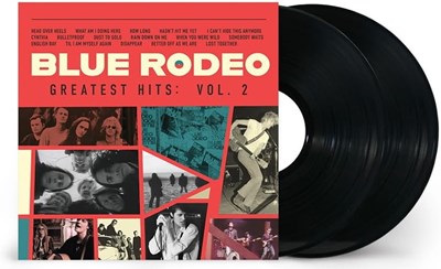 Blue Rodeo / Greatest hits, vol. 2 - 2LP