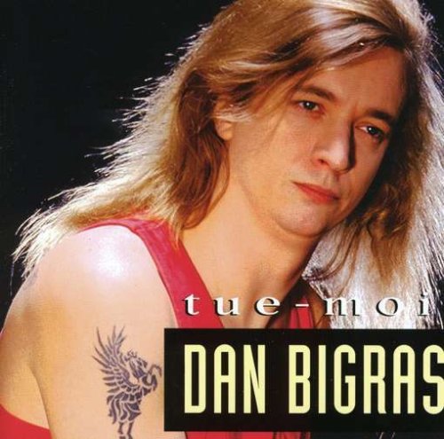 Dan Bigras / Tue-Moi - CD (Used)
