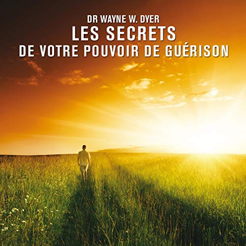 CD - Les secrets de votre pouvoir de guérison