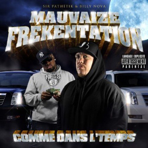 Mauvaize Frekentation (Sir Pathetik & Billy Nova) / Comme Dans L'Temps - CD (Used)