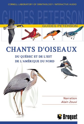 Chants d'oiseaux du Québec et de l'Est de l'Amérique du Nord