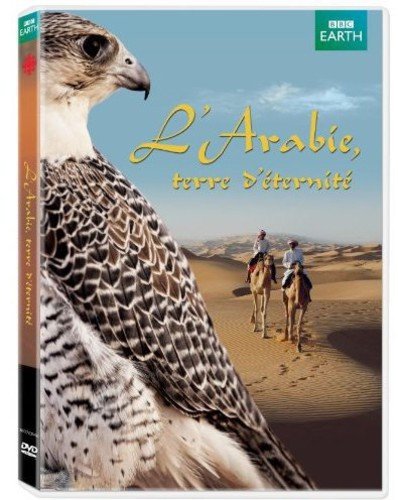L’Arabie, terre d’éternité (Version française)