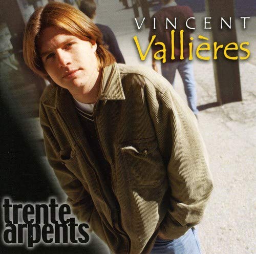 Vincent Vallieres / Trente Arpents - CD (Used)