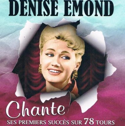 Denise Emond / Chante ses premiers succes sur 78 tours - CD (Used)