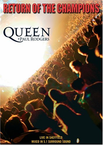 Queen & Paul Rodgers: Return Of The Champions (Live In Sheffield) - DVD