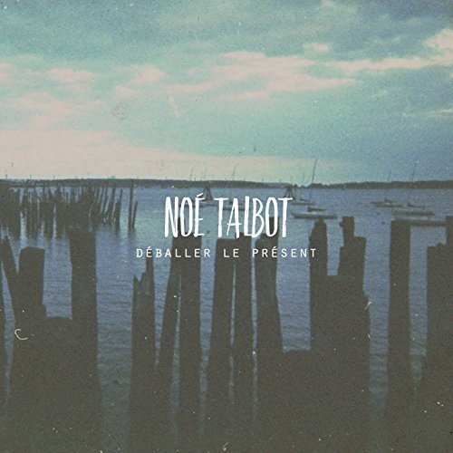 Noé Talbot / Déballer Le Présent - CD