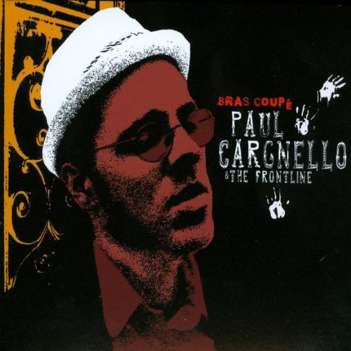 Paul Cargnello / Bras Coupé - CD (Used)