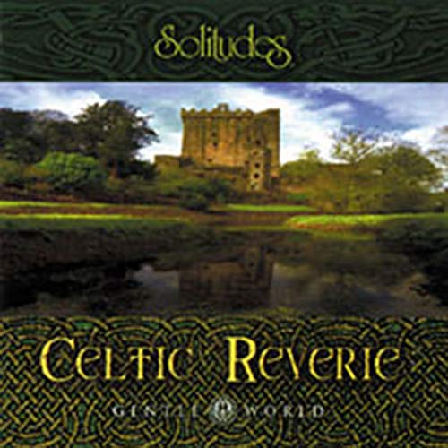 Gentle World: Celtic Reverie