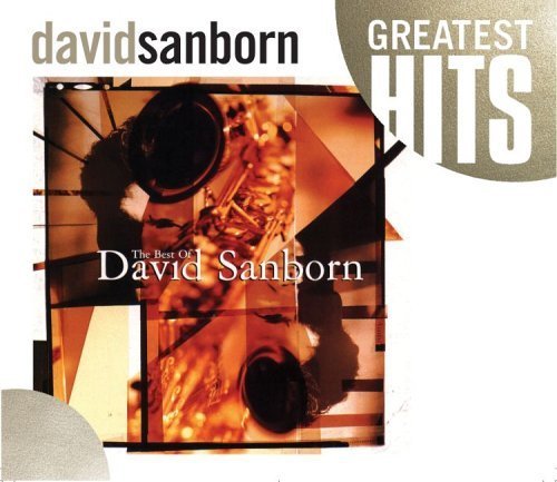 Greatest Hits by David Sanborn
