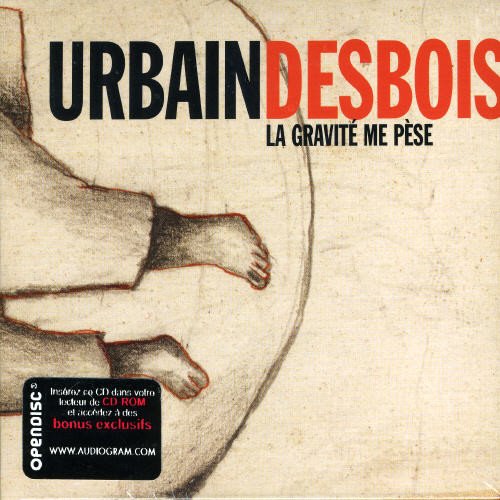 Urbain Desbois / La Gravite Me Pese - CD (Used)