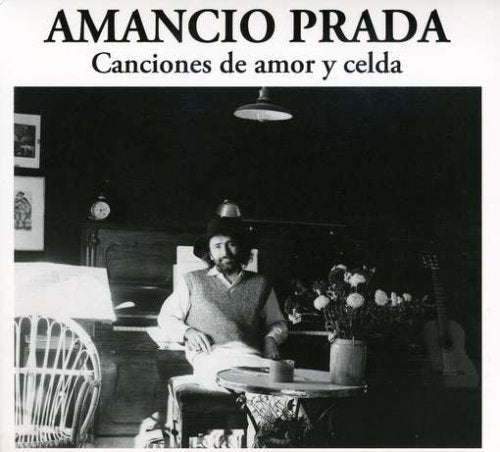 Canciones de Amor Y Celda by Amancio Prada