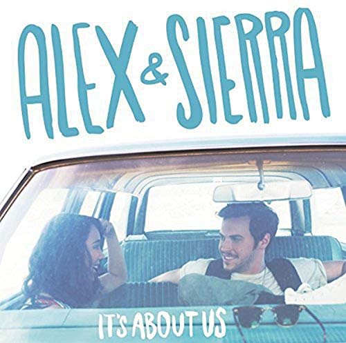 Alex & Sierra / It's About Us - CD