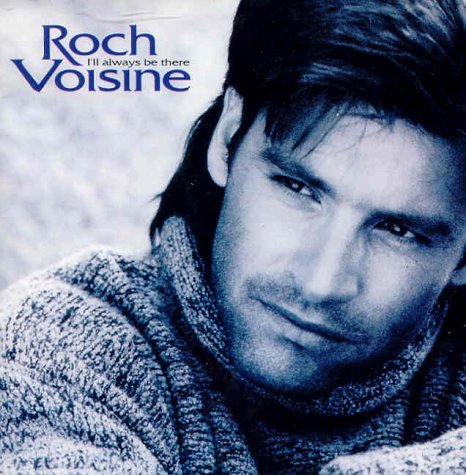 Roch Voisine / I'll Always Be There - CD (Used)