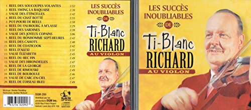 Les Succes Inoubliables de Ti-Blanc Richard Au Violon - 20 Succes
