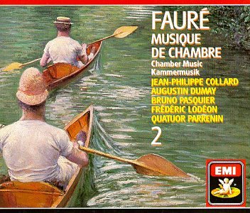 Faure: Musique de Chambre 2; P