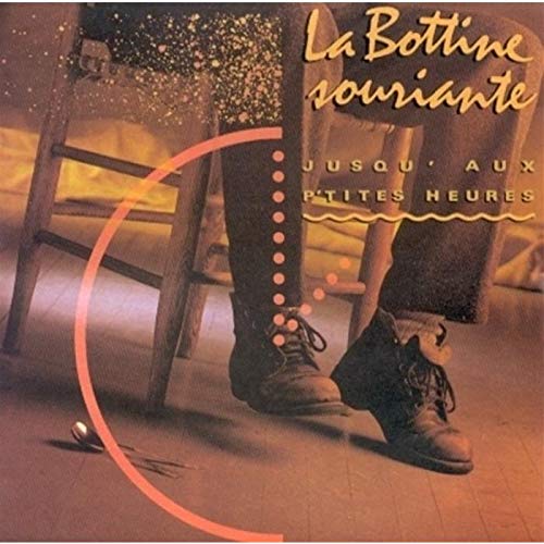 La Bottine Souriante / Jusqu'aux P'tites Heures - CD (Used)