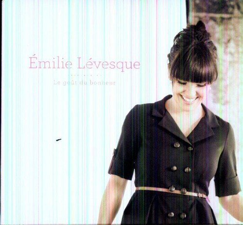Émilie Lévesque / Le goût du bonheur - CD (Used)