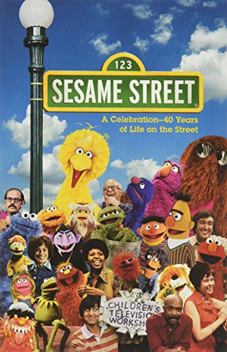Sesame Street: 40 Years of Sunny Days
