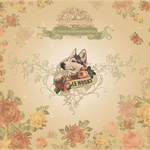 Le Husky / Chanson Moderne Pour Cyniques - CD (Used)