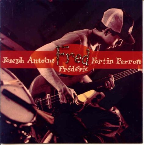 Fred Fortin / Joseph Antoine Fréderic Fortin Perron - CD (Used)
