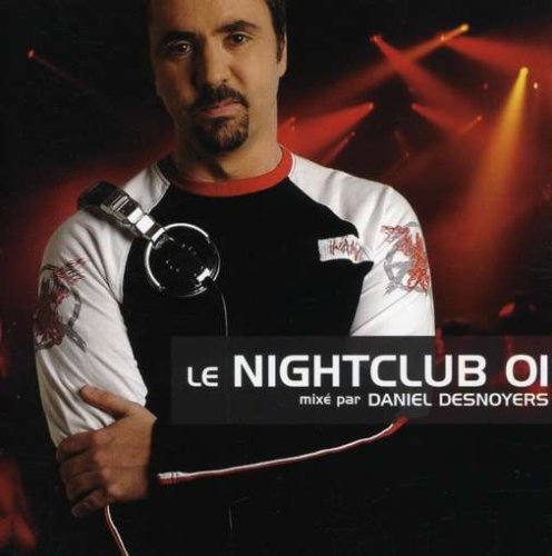 Daniel Desnoyers / Le Nightclub 01 - CD (Used)