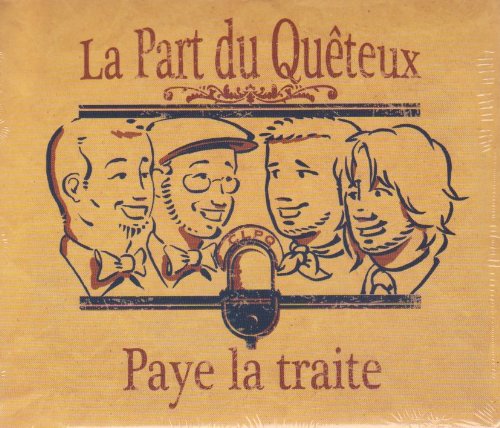 La Part Du Queteux / Paye La Traite - CD