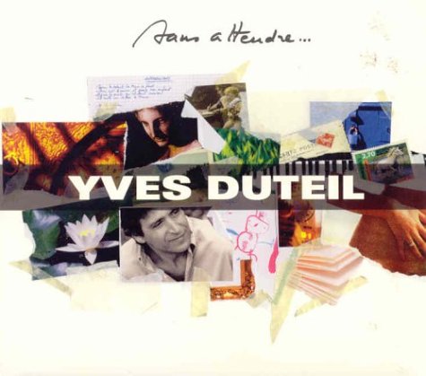 Yves Duteil / Sans Attendre - CD