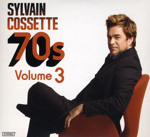 Sylvain Cossette / 70's: Volume 3 - CD (Used)