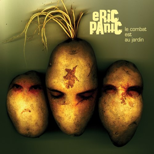 Eric Panic / Le Combat Est Au Jardin - CD (Used)