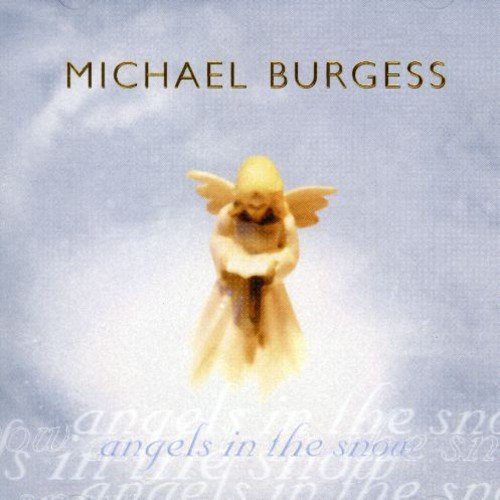 Michael Burgess / Angels In The Snow - CD (Used)