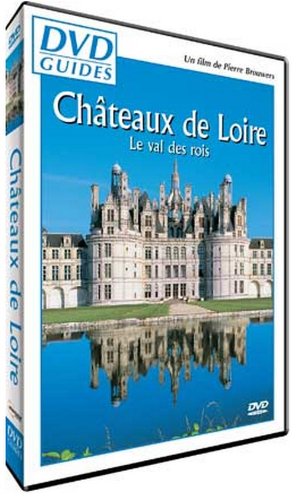 DVD Guides - Châteaux de Loire