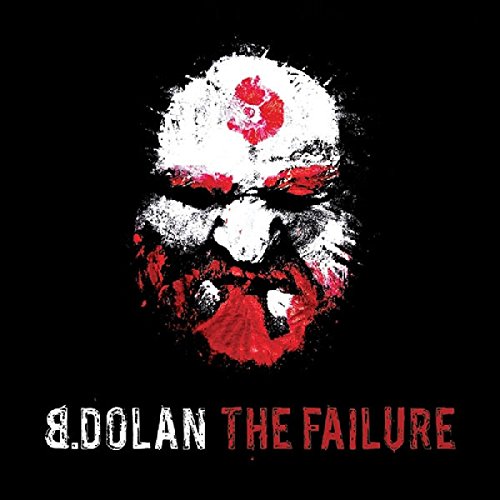B. Dolan / Failure - CD