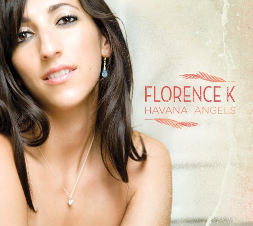 Florence K. / Havana Angels - CD