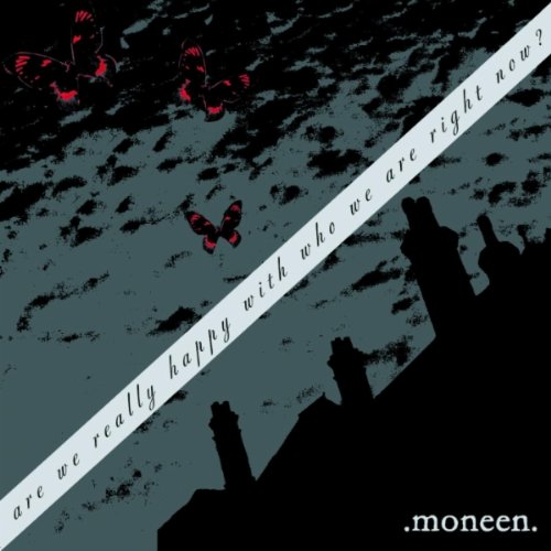 Moneen / Are We Really Happy with Who We Are Right Now? - CD (Used)