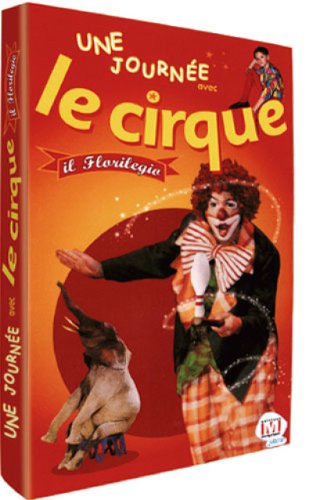 Une Journee Avec Le Cirque