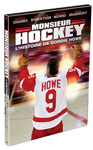 Monsieur Hockey - L'Histoire de Gordie Howe (Version française)