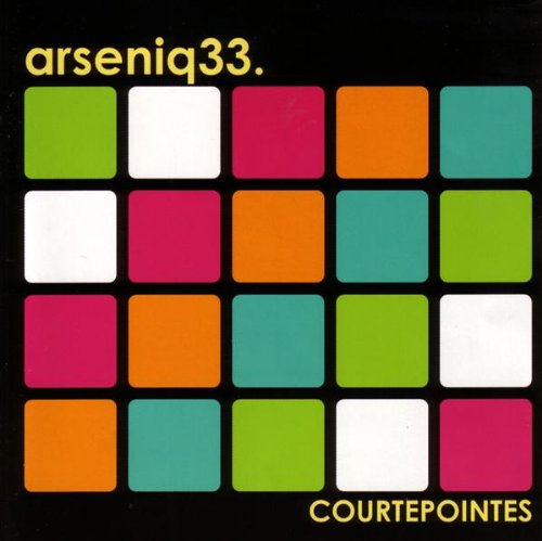 Arseniq33 / Courtepointes - CD