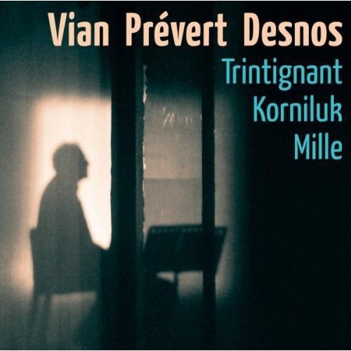 Vian, Prevert, Desnos