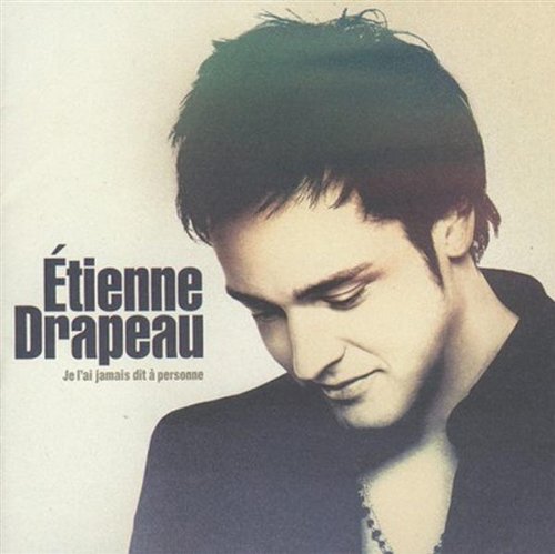 Étienne Drapeau / Je l'ai jamais dit à personne - CD (Used)