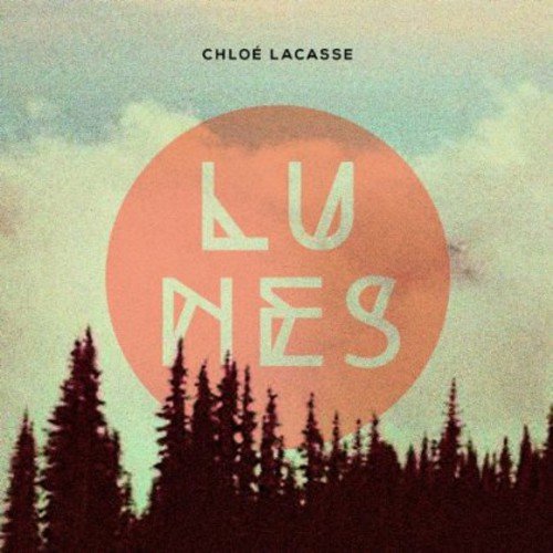 Chloe Lacasse / Lunes - CD (Used)