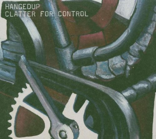 Clatter for Control by HANGEDUP (2005-04-19)