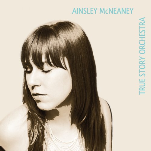 Ainsley McNeaney / True Story Orchestra - CD (Used)